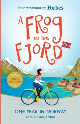 A Frog in the Fjord: One Year in Norway 8230349193 Book Cover