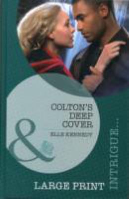 Colton's Deep Cover [Large Print] 0263238083 Book Cover