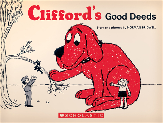 Clifford's Good Deeds (Vintage Hardcover Edition) 1338124277 Book Cover