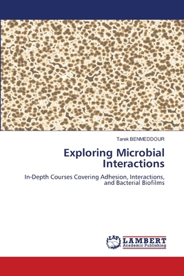 Exploring Microbial Interactions 6207459296 Book Cover