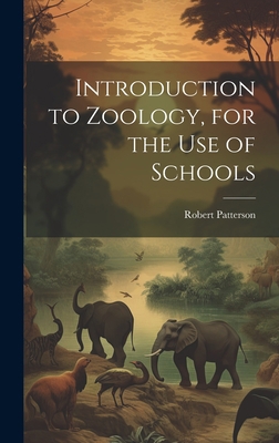 Introduction to Zoology, for the use of Schools 1020765178 Book Cover