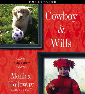 Cowboy & Wills: A Love Story 1442300655 Book Cover