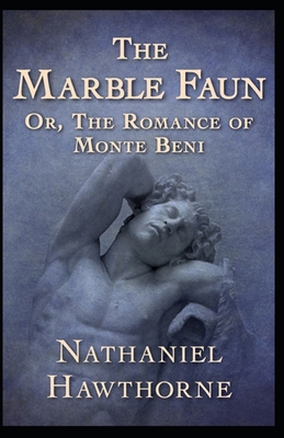 Paperback The Marble Faun Illustrated Book