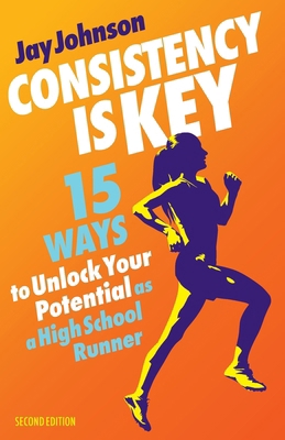 Consistency Is Key: 15 Ways to Unlock Your Pote... B0DP42V4KF Book Cover
