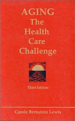 Aging: The Health Care Challenge : An Interdisc... 0803600429 Book Cover