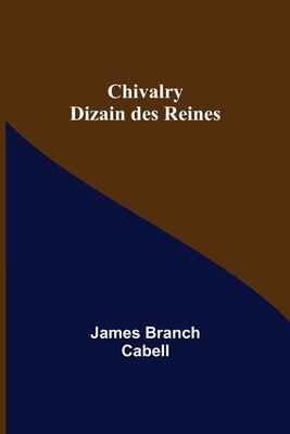 Chivalry: Dizain des Reines 9355347006 Book Cover
