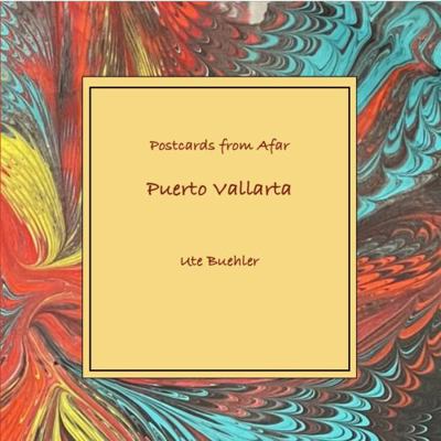Paperback Postcard from Afar - Puerto Vallarta : A Memoir Book