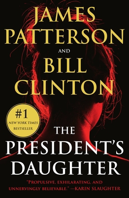 The President's Daughter: A Thriller 1538703157 Book Cover