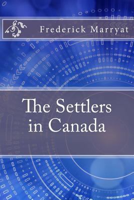 The Settlers in Canada 1532952465 Book Cover