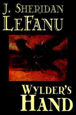 Wylder's Hand by J. Sheridan LeFanu, Fiction, L... 0809593750 Book Cover