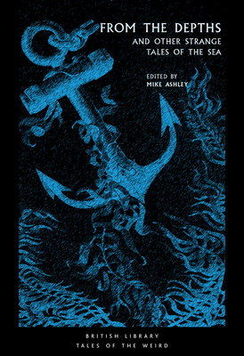 From the Depths: And Other Strange Tales of the... 0712352368 Book Cover