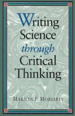 Writing Science Through Critical Thinking: . 0867205105 Book Cover