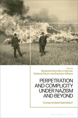 Perpetration and Complicity under Nazism and Be... 1350327778 Book Cover