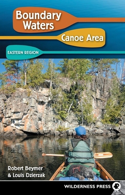 Boundary Waters Canoe Area: Eastern Region 0899974619 Book Cover