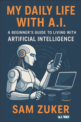 My Daily Life with A.I . B0FJY6GXQ9 Book Cover