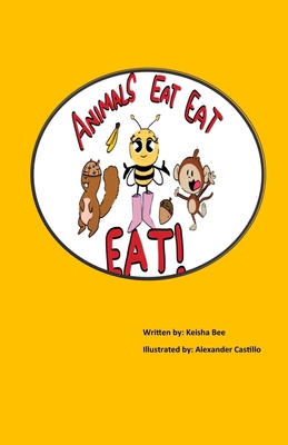 Animals Eat, Eat, Eat! 1735068209 Book Cover