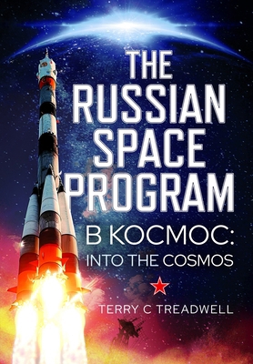 The Russian Space Program: B Kocmoc, Into the C... 1036117278 Book Cover