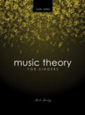 Music Theory for Singers Level 3 1465204245 Book Cover