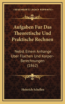 Aufgaben Fur Das Theoretische Und Praktische Re... [German] 1168214769 Book Cover