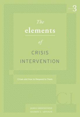 Elements of Crisis Intervention: Crisis and How... 0495007811 Book Cover