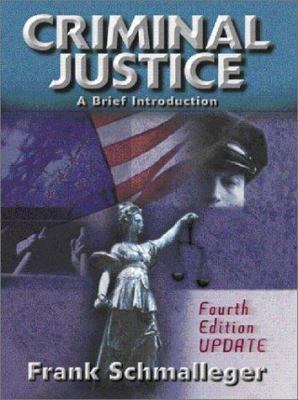 Criminal Justice: A Brief Introduction, Update 0130933503 Book Cover
