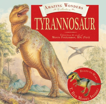 Amazing Wonders Collection: Tyrannosaur [With R... B0087X601U Book Cover