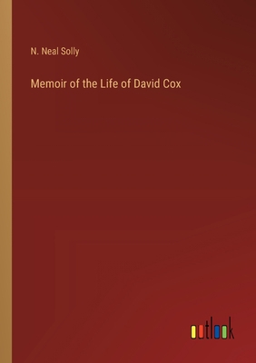 Memoir of the Life of David Cox 3368179241 Book Cover