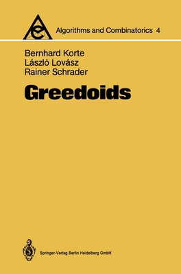 Greedoids 3540181903 Book Cover