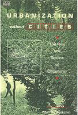 Urbanization Without Cities: The Rise and Decli... 1895431018 Book Cover