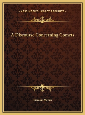 A Discourse Concerning Comets 116971921X Book Cover