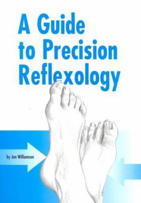 A Guide to Precision Reflexology 1856421767 Book Cover