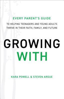 Growing with: Every Parent's Guide to Helping T... 0801019265 Book Cover