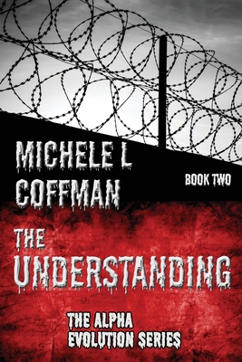 The Understanding: Book Two in The Alpha Evolut... 1633040550 Book Cover