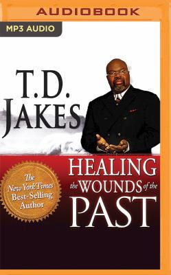 Healing the Wounds of the Past 1511392266 Book Cover
