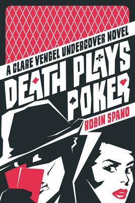 Death Plays Poker: A Clare Vengel Undercover Novel 155022994X Book Cover