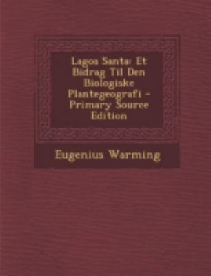 Lagoa Santa: Et Bidrag Til Den Biologiske Plant... [Danish] 1293450596 Book Cover