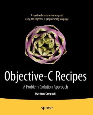 Objective-C Recipes: A Problem-Solution Approach 1430243716 Book Cover