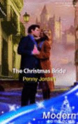 The Christmas Bride (Modern Romance) 0263848647 Book Cover