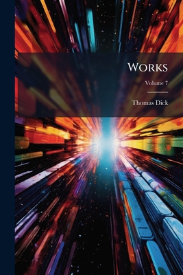 Works; Volume 7 1279592737 Book Cover