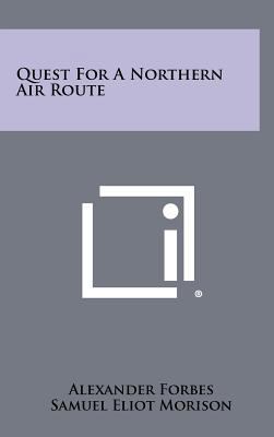 Quest for a Northern Air Route 1258298597 Book Cover
