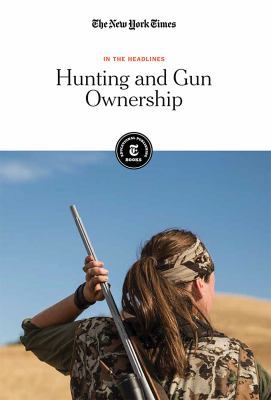 Hunting and Gun Ownership 1642823066 Book Cover