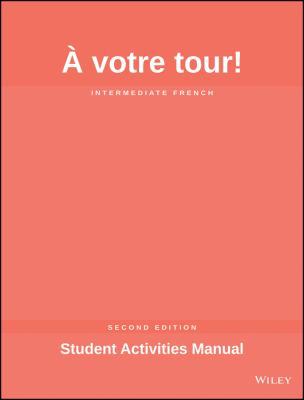 A Votre Tour! Student Activities Manual: Interm... [French] 0470424265 Book Cover