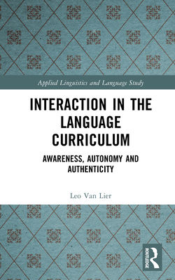 Interaction in the Language Curriculum: Awarene... 1138180785 Book Cover