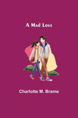 A Mad Love 9356577137 Book Cover