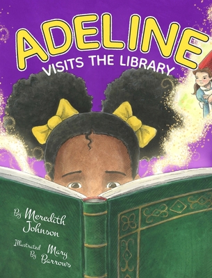 Adeline Visits the Library 1734955651 Book Cover