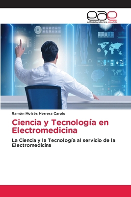 Ciencia y Tecnología en Electromedicina [Spanish] 6202164042 Book Cover