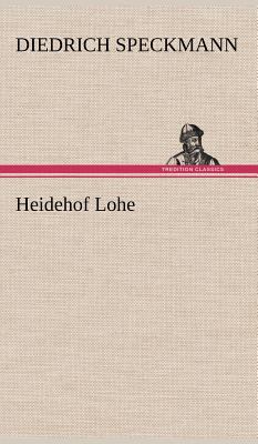 Heidehof Lohe [German] 3847267221 Book Cover