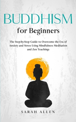 Buddhism for Beginners: The Step-by-Step Guide ... B089CR1FR1 Book Cover