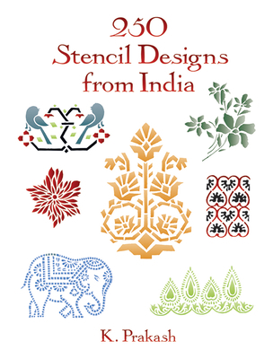 250 Stencil Designs from India 0486290263 Book Cover