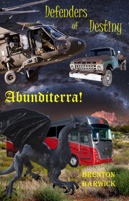 Defenders of Destiny, Book Three, Abunditerra : Book Three, Abunditerra
